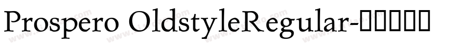Prospero OldstyleRegular字体转换